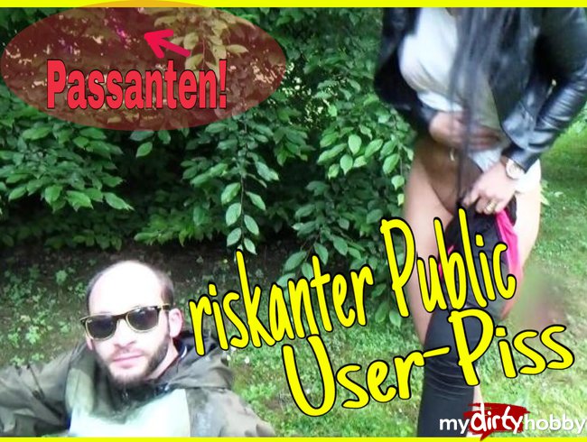 riskanter Public User Piss