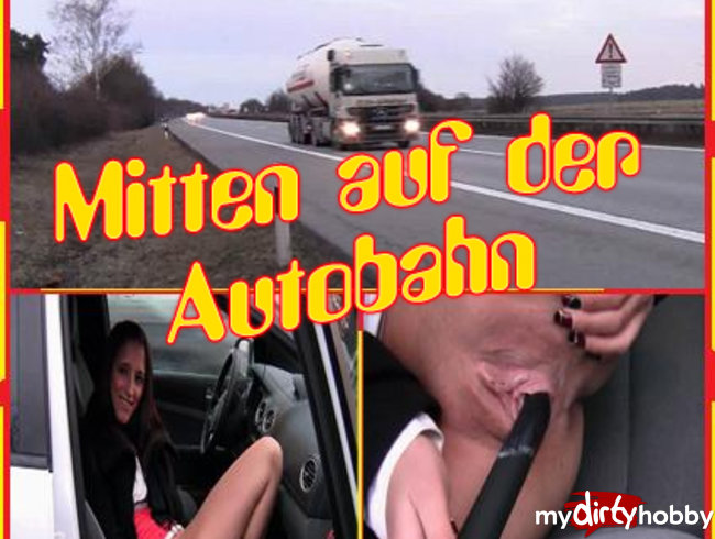 MITTEN - AUF - DER - AUTOBAHN