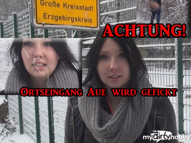 ACHTUNG! Ortseingang wird gefickt