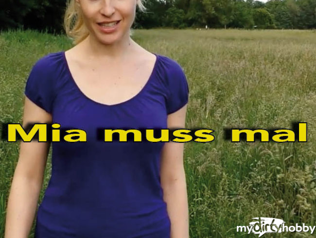 Mia muss mal - in den Fluß gepinkelt!