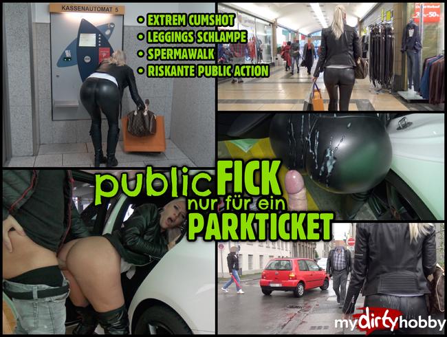 Public FICK für ein Parkticket | Riskanter SPERMAWALK