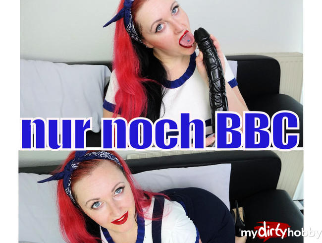 Nur noch BBC !