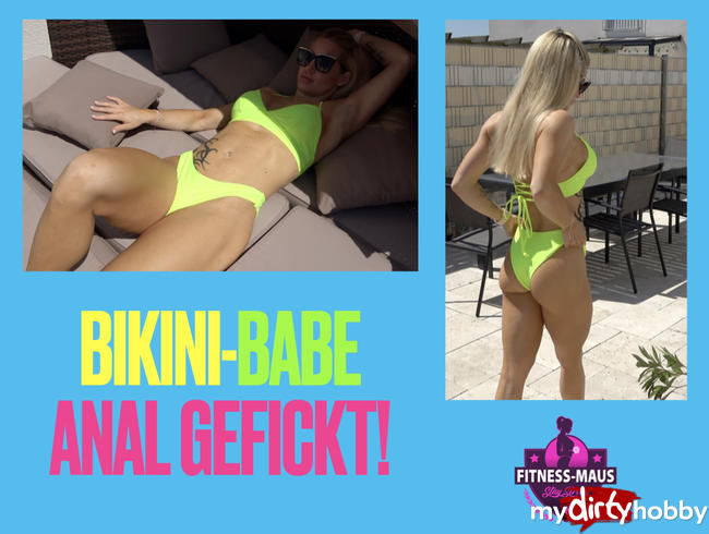 BIKINI-BABE hart ANAL GEFICKT!