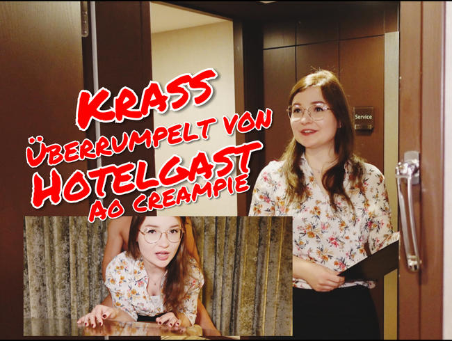 Krass überrumpelt von Hotelgast!! AO Creampie