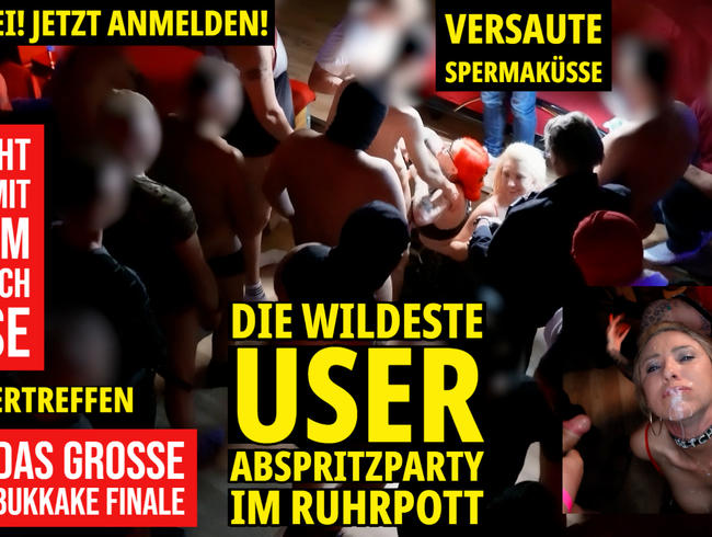 Die wildeste USER ABSPRITZPARTY im RUHRPOTT | Das große BUKKAKE FINALE + versaute Spermaküsse!