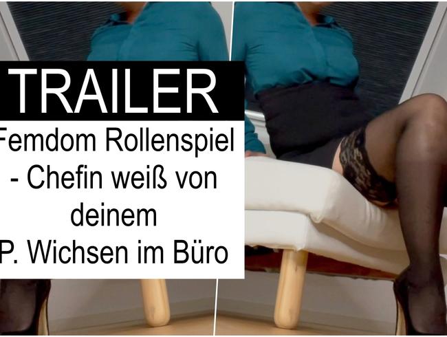 TRAILER: Femdom Rollenspiel - Chefin weiß von deinem P. Wichsen im Büro