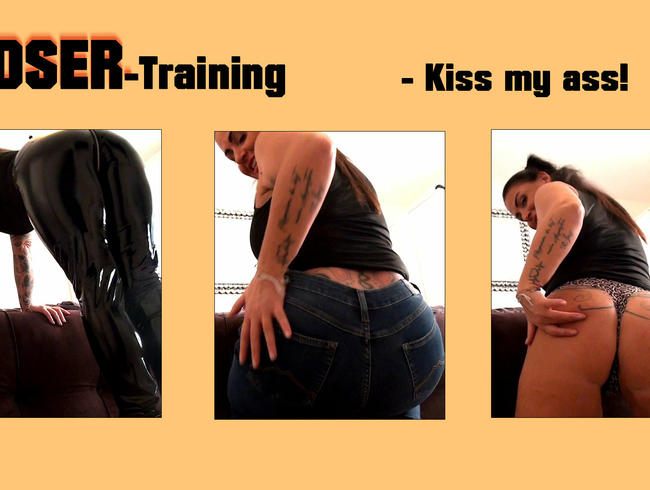 Losertraining! Kiss my ass...